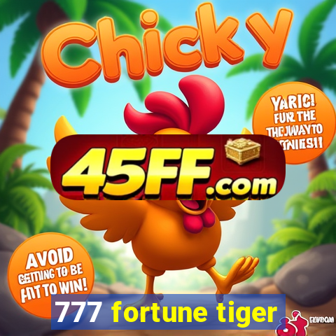 777 fortune tiger